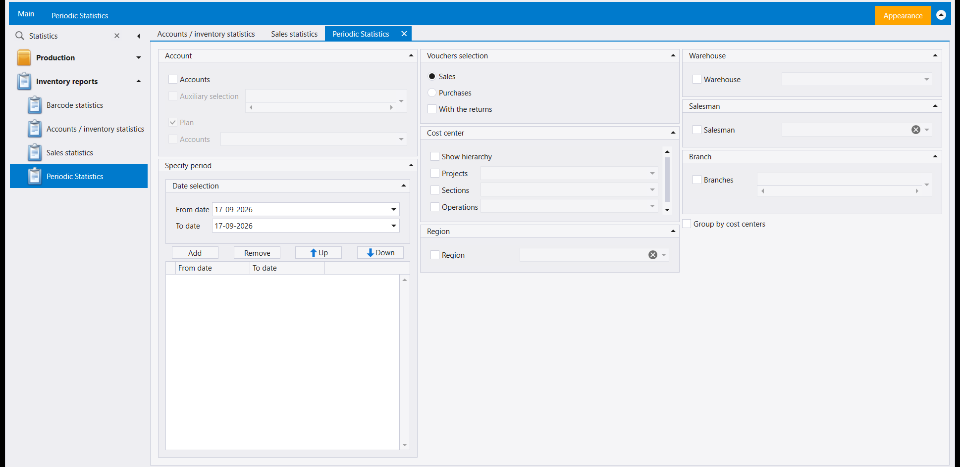 The Periodic Statistics screen: an Account panel, a Specify period panel with Add, Remove, Up and Down buttons over a grid of From date and To date rows for comparing several periods at once, plus Vouchers selection, Cost center, Region, Warehouse, Salesman and Branch panels
