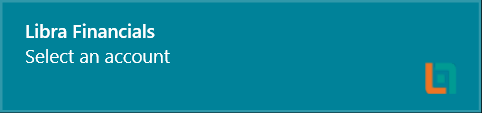 A small teal notification titled Libra Financials reading Select an account