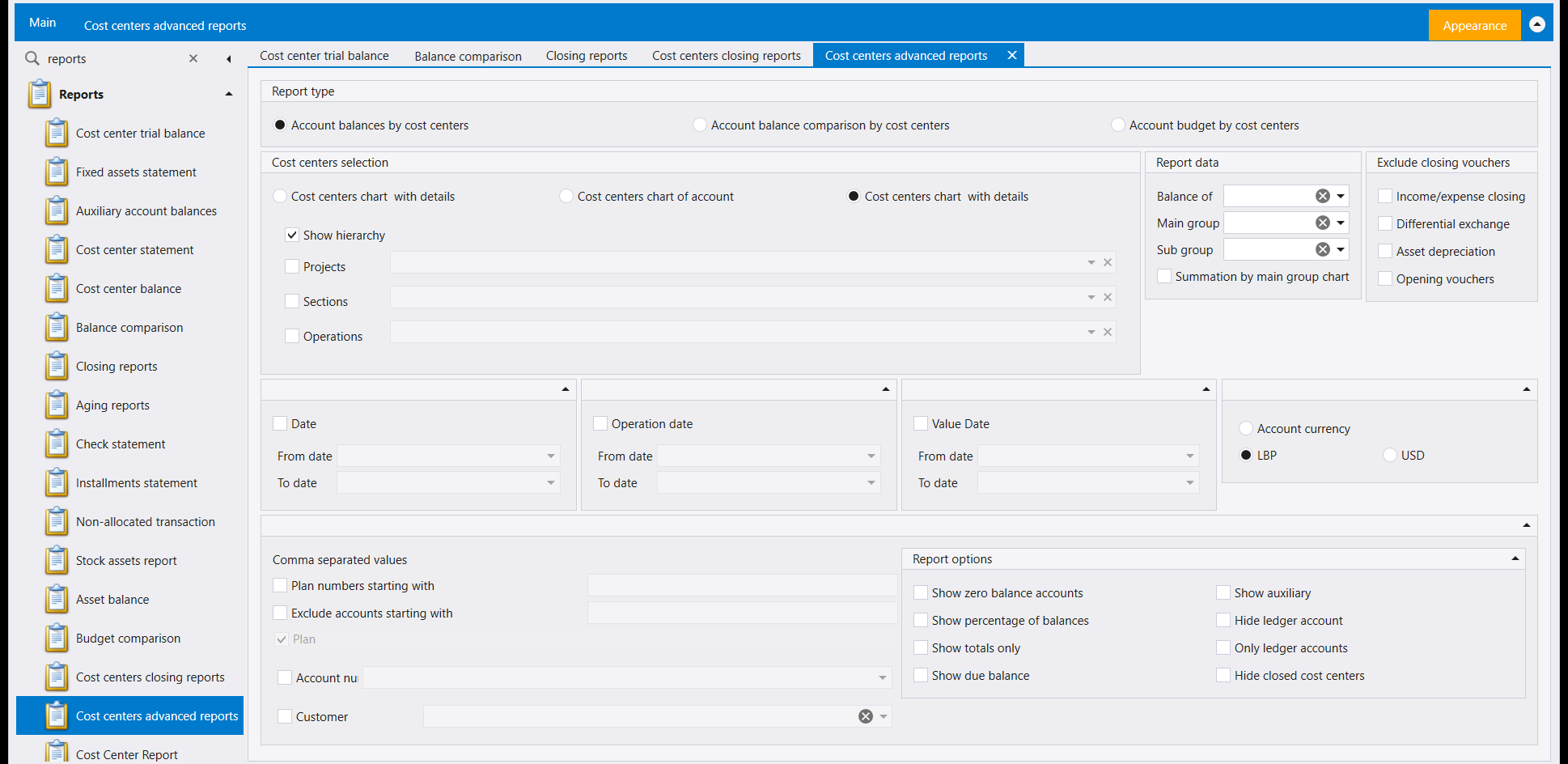 The Cost centers advanced reports screen: Report type with Account balances by cost centers selected, Account balance comparison by cost centers and Account budget by cost centers; Cost centers selection; Report data with Balance of, Main group, Sub group and Summation by main group chart; Exclude closing vouchers with Income/expense closing, Differential exchange, Asset depreciation and Opening vouchers; Date, Operation date and Value Date panels; a currency choice; a Comma separated values panel; and Report options