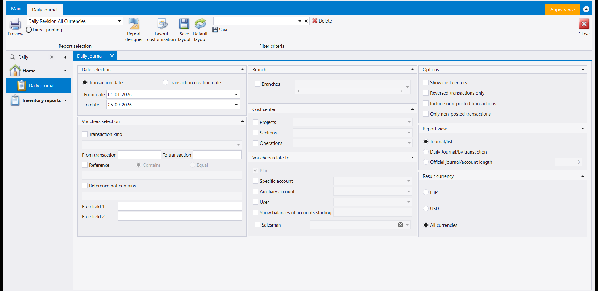 The Daily journal report screen with its ribbon: the Filter criteria box empty, with Delete and Save beside it, above the Date selection, Branch, Options, Vouchers selection, Cost center, Report view, Vouchers relate to and Result currency panels