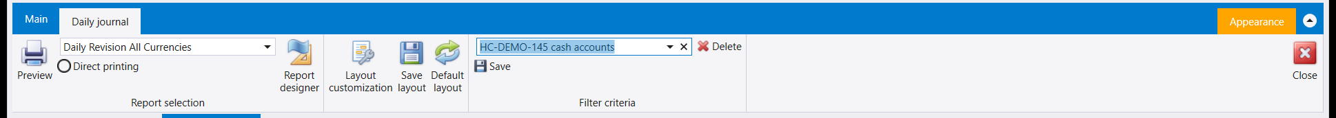 The Daily journal ribbon: Report selection with Preview and Direct printing, Report designer, Layout customization, Save layout and Default layout, and the Filter criteria box holding a saved entry with Delete and Save