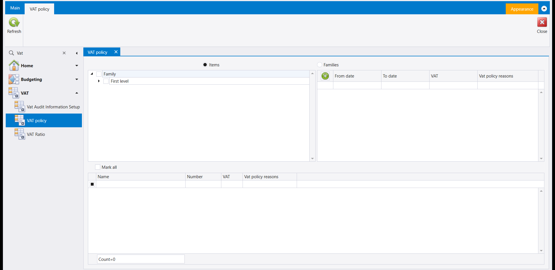 The VAT policy screen: an Items / Families radio pair above a Family tree on the left with a First level node, a grid on the right with a green add button and From date, To date, VAT and Vat policy reasons columns, a Mark all checkbox, and a lower grid with Name, Number, VAT and Vat policy reasons and a Count=0 box