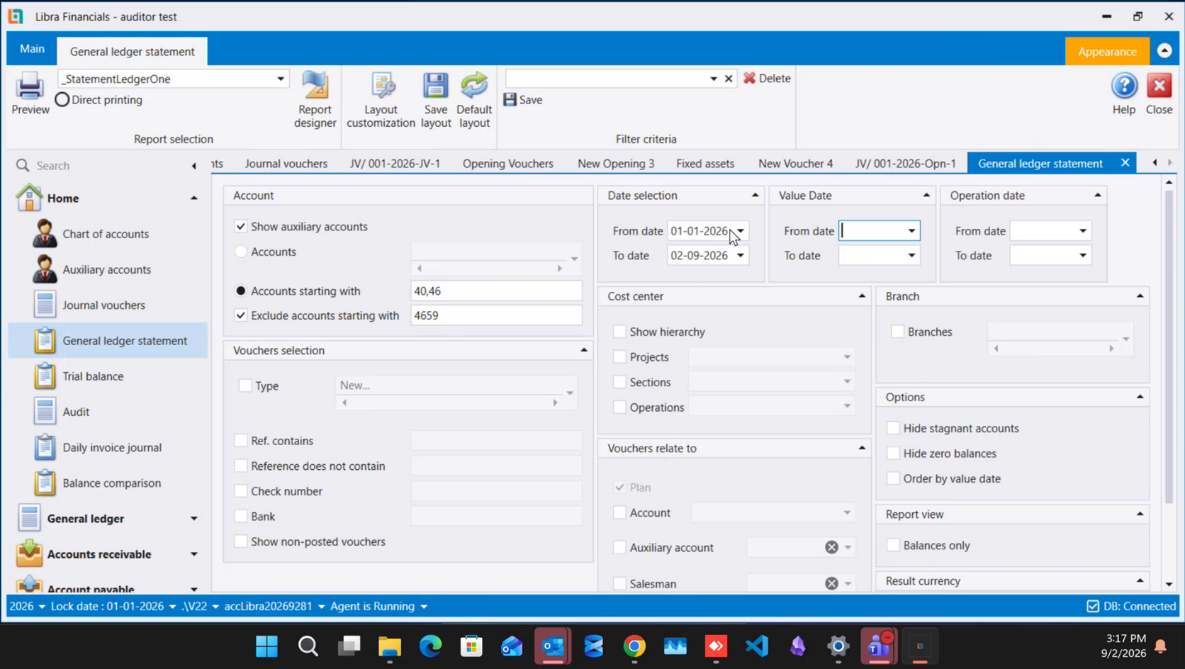 The General ledger statement criteria screen: Accounts starting with reading 40,46 and Exclude accounts starting with ticked and reading 4659, beside three separate date panels headed Date selection, Value Date and Operation date, with Show non-posted vouchers in the Vouchers selection panel